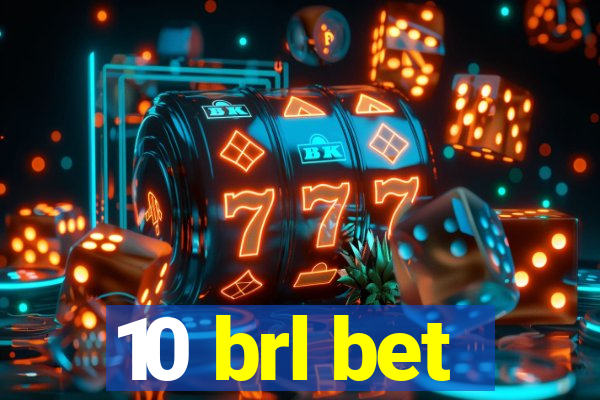 10 brl bet